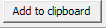 8. Add to clipboard.