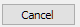 6. Cancel.